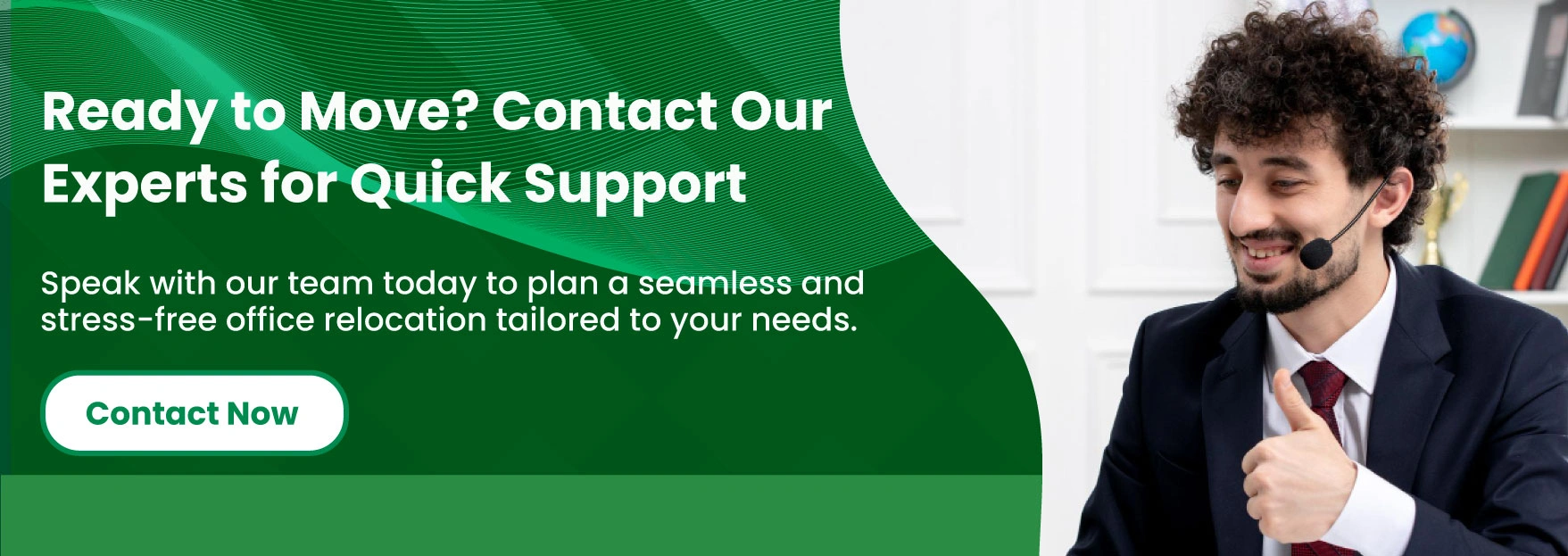 Ready to Move? Contact Our Experts for Quick Support