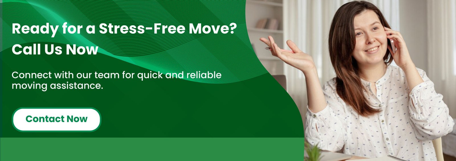 Ready for a Stress-Free Move? Call Us Now